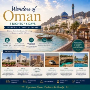 Wonders of Oman – 5 Nights / 6 Days Cultural & Coastal Escape