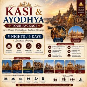 KASI & AYODHYA TOUR PACKAGE 5 Nights / 6 Days Spiritual Journey
