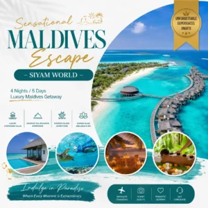 SENSATIONAL MALDIVES ESCAPE – SIYAM WORLD 4 Nights / 5 Days Luxury Maldives Getaway