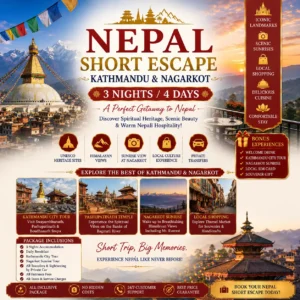 Nepal Short Escape – 3N/4D Kathmandu & Nagarkot