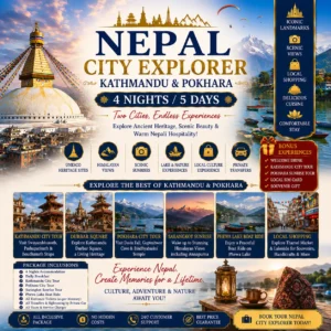 Nepal City Explorer – 4 Nights / 5 Days Kathmandu & Pokhara
