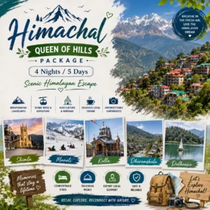 HIMACHAL QUEEN OF HILLS PACKAGE 4 Nights / 5 Days Scenic Himalayan Escape