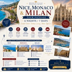 Nice, Monaco & Milan Tour Package – 6 Nights / 7 Days Riviera & Italian Elegance Escape