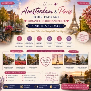 Amsterdam & Paris Tour Package – 6 Nights / 7 Days Romantic European Escape
