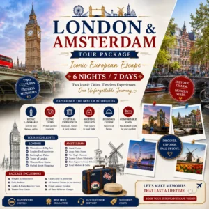 London & Amsterdam Tour Package – 6 Nights / 7 Days Iconic European Escape