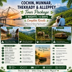 Cochin, Munnar, Thekkady & Alleppey Tour Package – 5 Nights / 6 Days Complete Kerala